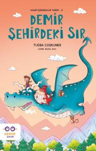 Demir Şehirdeki Sır – Kayıp Ejderhalar Tarihi 2 Demir Şehirdeki Sır – Kayıp Ejderhalar Tarihi 2