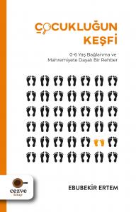 Çocukluğun Keşfi Çocukluğun Keşfi