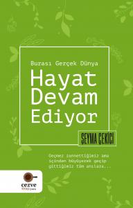 Hayat Devam Ediyor – Burası Gerçek Dünya Hayat Devam Ediyor – Burası Gerçek Dünya