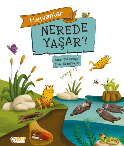 Hayvanlar Nerede Yaşar? Hayvanlar Nerede Yaşar?