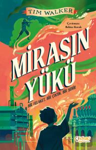 Mirasın Yükü – Bir Felaket, Bir Çocuk, Bir Şehir Mirasın Yükü – Bir Felaket, Bir Çocuk, Bir Şehir