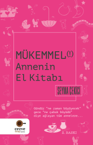 Mükemmel Annenin El Kitabı Mükemmel Annenin El Kitabı