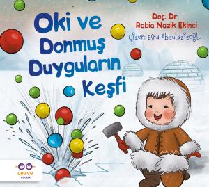 Oki ve Donmuş Duyguların Keşfi Oki ve Donmuş Duyguların Keşfi