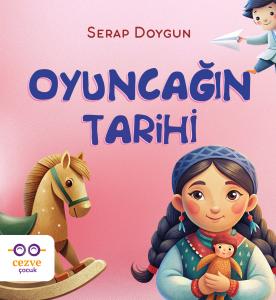 Oyuncağın Tarihi Oyuncağın Tarihi