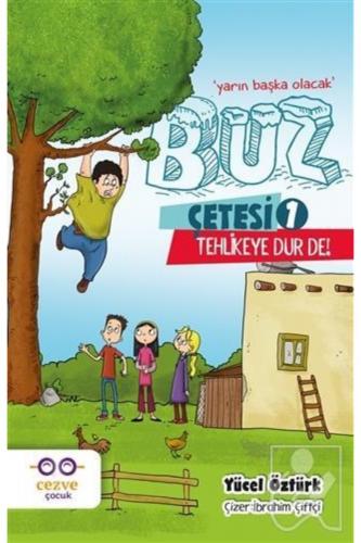 Buz Çetesi 1 - Tehlikeye Dur De