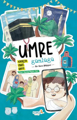 Umre Günlüğü – Bir Umre Hikâyesi